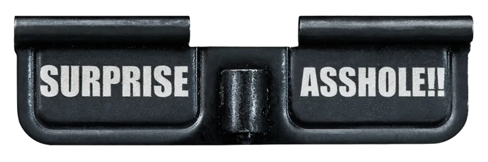 Phase 5 AR-15 Ejection Port Door - 'Surprise Asshole!!' Engraving